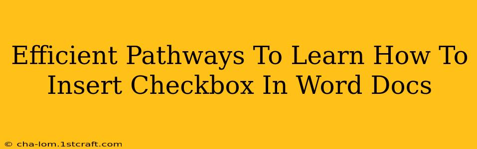 Efficient Pathways To Learn How To Insert Checkbox In Word Docs