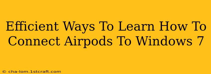 Efficient Ways To Learn How To Connect Airpods To Windows 7