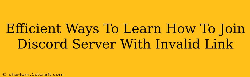 Efficient Ways To Learn How To Join Discord Server With Invalid Link
