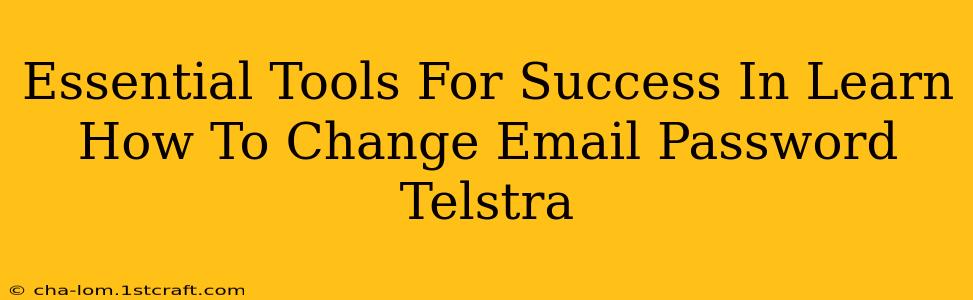 Essential Tools For Success In Learn How To Change Email Password Telstra