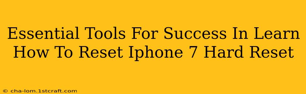 Essential Tools For Success In Learn How To Reset Iphone 7 Hard Reset