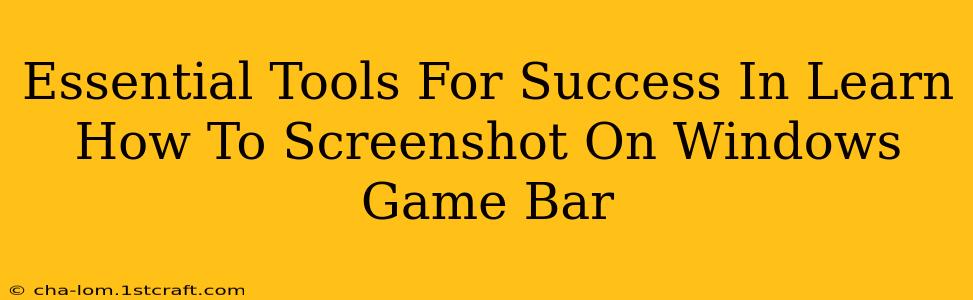 Essential Tools For Success In Learn How To Screenshot On Windows Game Bar