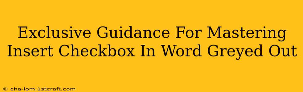 Exclusive Guidance For Mastering Insert Checkbox In Word Greyed Out