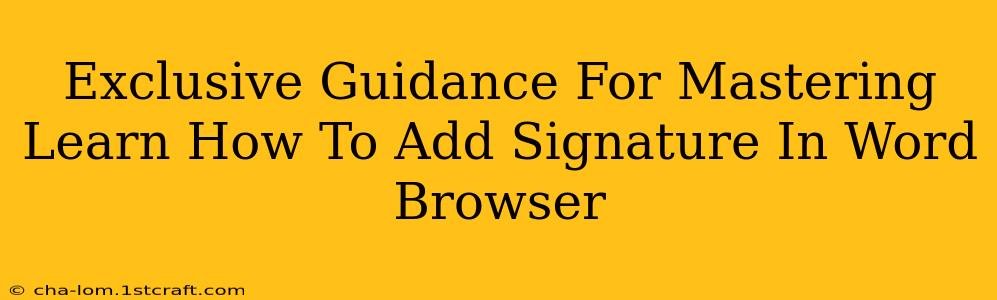 Exclusive Guidance For Mastering Learn How To Add Signature In Word Browser