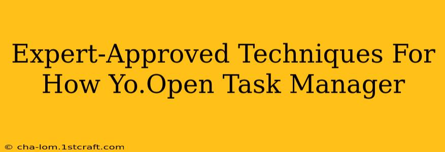 Expert-Approved Techniques For How Yo.Open Task Manager