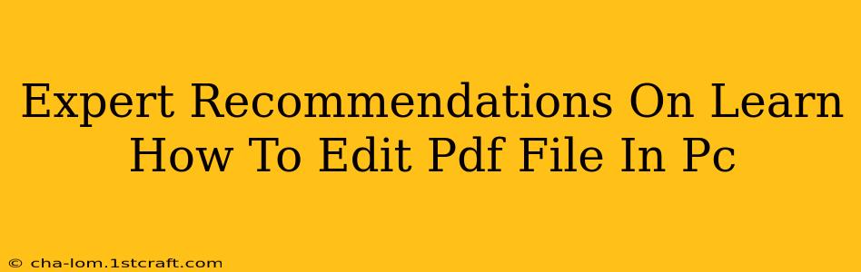 Expert Recommendations On Learn How To Edit Pdf File In Pc