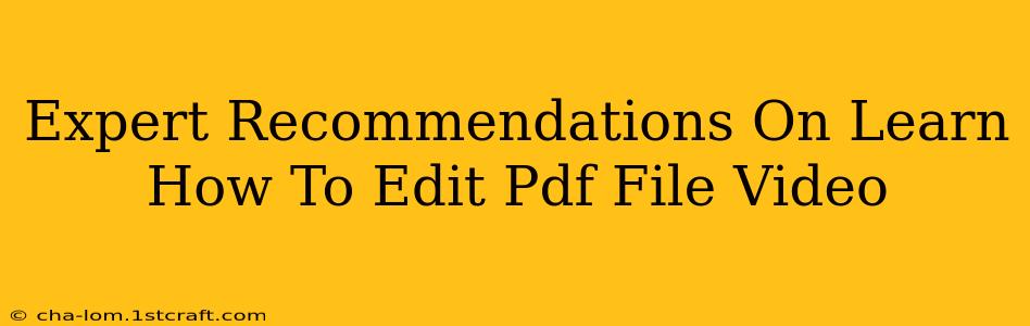 Expert Recommendations On Learn How To Edit Pdf File Video