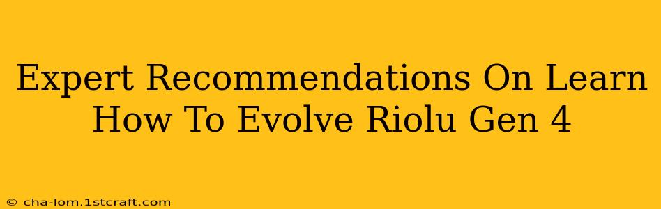 Expert Recommendations On Learn How To Evolve Riolu Gen 4