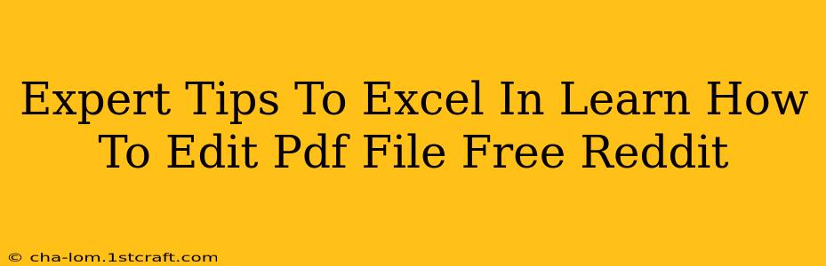 Expert Tips To Excel In Learn How To Edit Pdf File Free Reddit