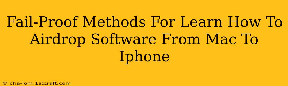 Fail-Proof Methods For Learn How To Airdrop Software From Mac To Iphone