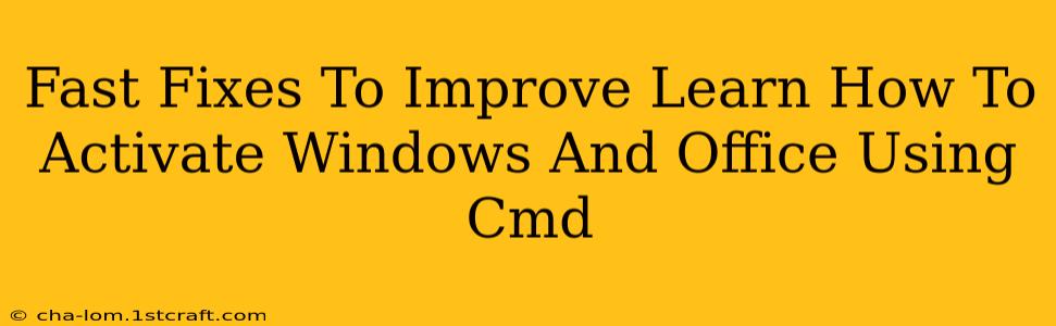 Fast Fixes To Improve Learn How To Activate Windows And Office Using Cmd