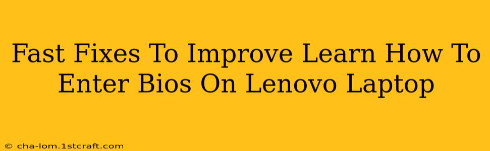 Fast Fixes To Improve Learn How To Enter Bios On Lenovo Laptop