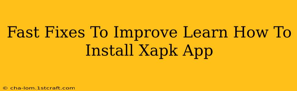 Fast Fixes To Improve Learn How To Install Xapk App