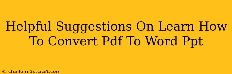 Helpful Suggestions On Learn How To Convert Pdf To Word Ppt