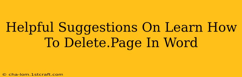 Helpful Suggestions On Learn How To Delete.Page In Word