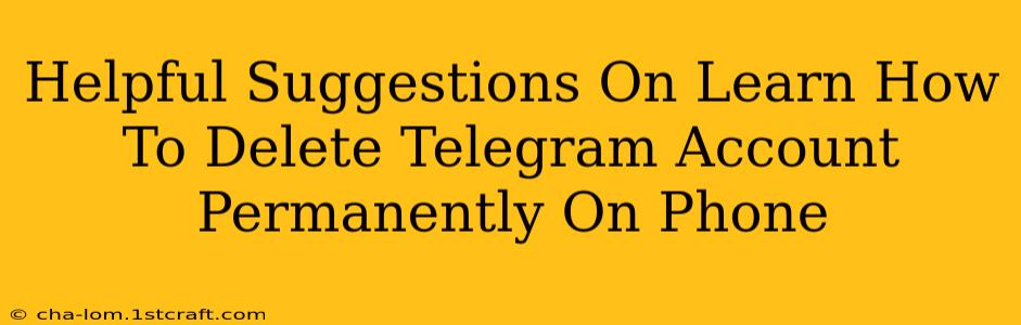 Helpful Suggestions On Learn How To Delete Telegram Account Permanently On Phone