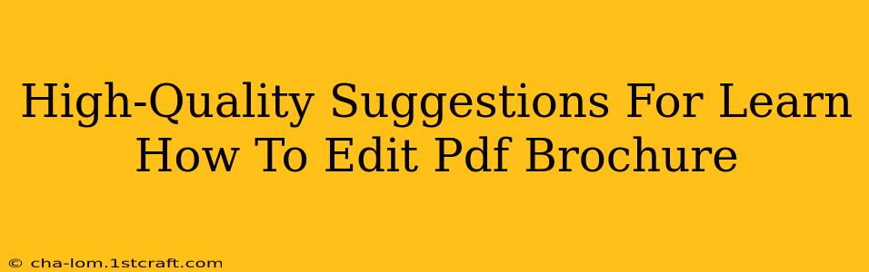 High-Quality Suggestions For Learn How To Edit Pdf Brochure