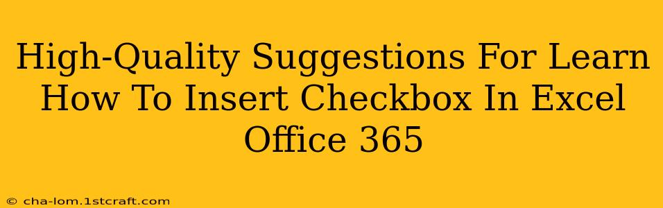 High-Quality Suggestions For Learn How To Insert Checkbox In Excel Office 365