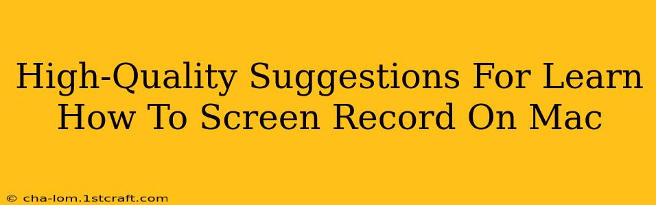 High-Quality Suggestions For Learn How To Screen Record On Mac