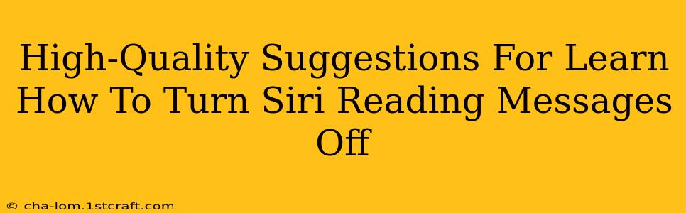 High-Quality Suggestions For Learn How To Turn Siri Reading Messages Off