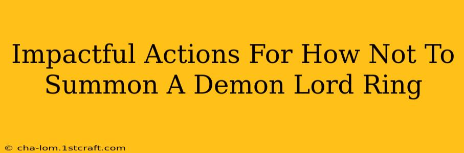 Impactful Actions For How Not To Summon A Demon Lord Ring