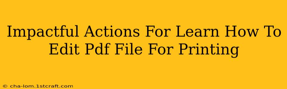 Impactful Actions For Learn How To Edit Pdf File For Printing