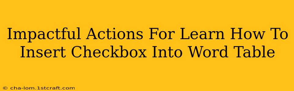 Impactful Actions For Learn How To Insert Checkbox Into Word Table