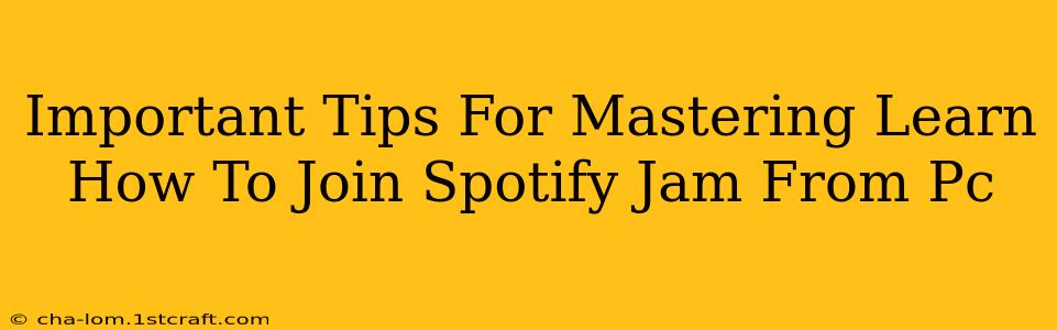 Important Tips For Mastering Learn How To Join Spotify Jam From Pc