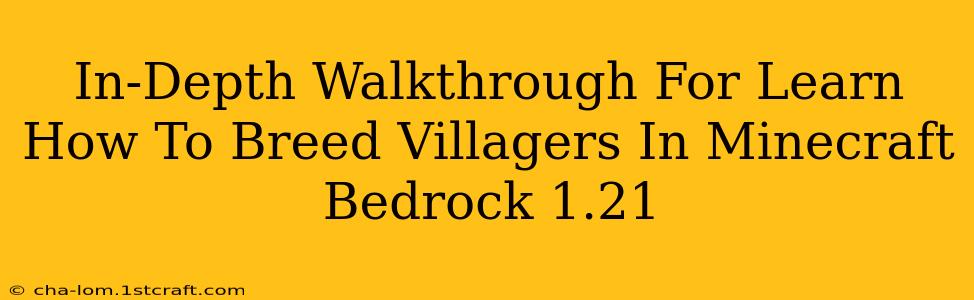 In-Depth Walkthrough For Learn How To Breed Villagers In Minecraft Bedrock 1.21