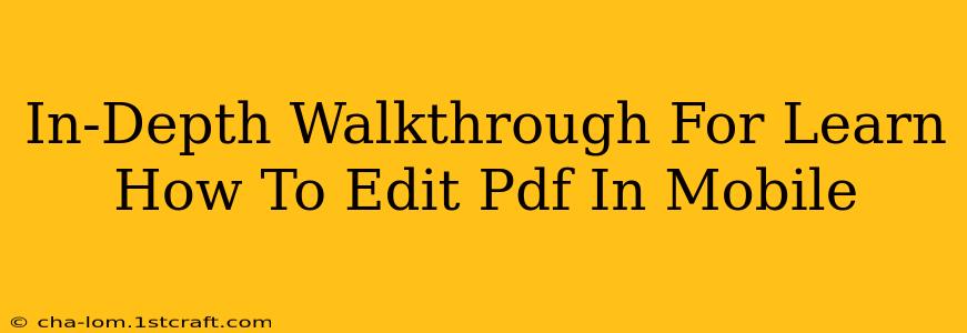 In-Depth Walkthrough For Learn How To Edit Pdf In Mobile