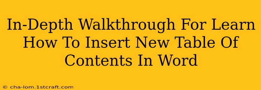 In-Depth Walkthrough For Learn How To Insert New Table Of Contents In Word