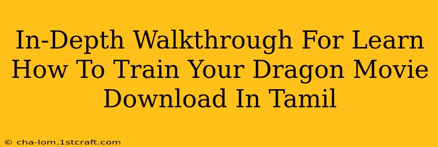 In-Depth Walkthrough For Learn How To Train Your Dragon Movie Download In Tamil