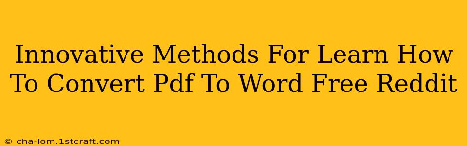 Innovative Methods For Learn How To Convert Pdf To Word Free Reddit