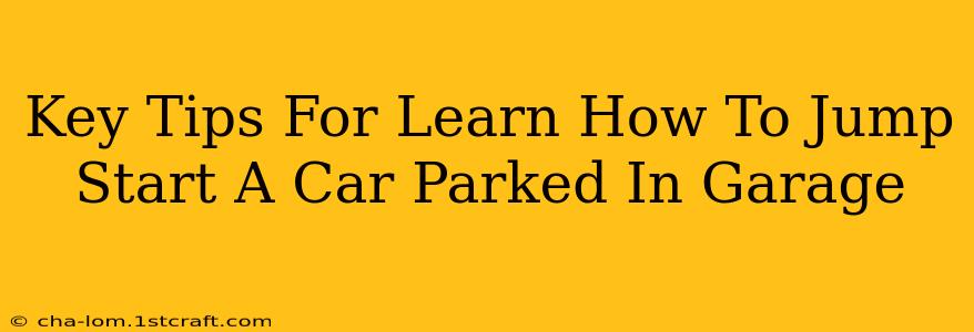 Key Tips For Learn How To Jump Start A Car Parked In Garage