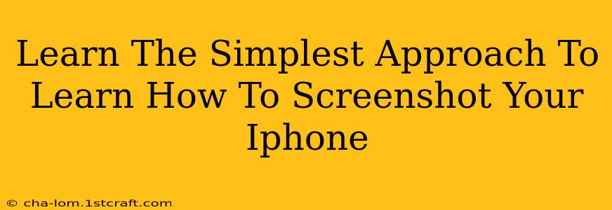 Learn The Simplest Approach To Learn How To Screenshot Your Iphone