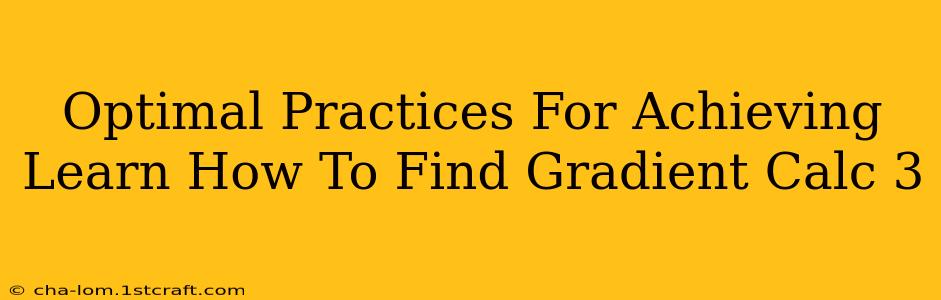 Optimal Practices For Achieving Learn How To Find Gradient Calc 3