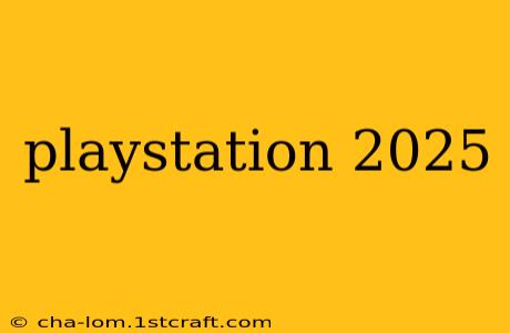 playstation 2025