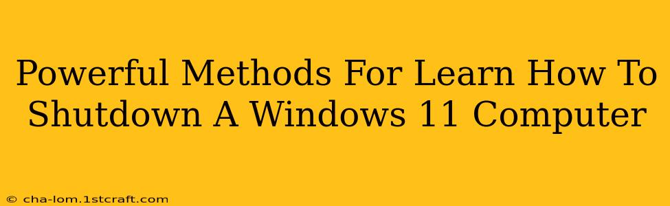 Powerful Methods For Learn How To Shutdown A Windows 11 Computer