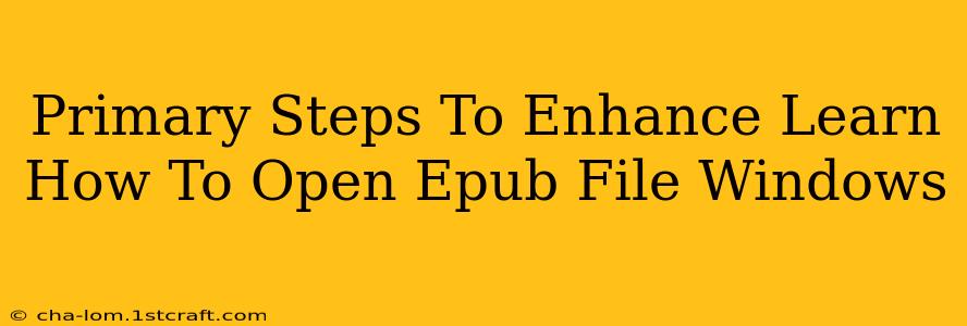 Primary Steps To Enhance Learn How To Open Epub File Windows