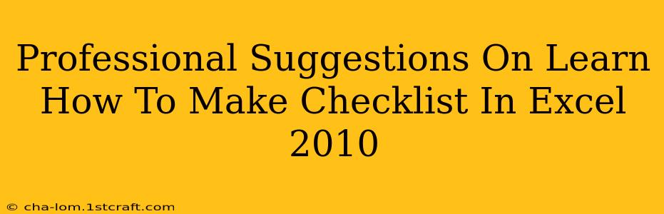 Professional Suggestions On Learn How To Make Checklist In Excel 2010