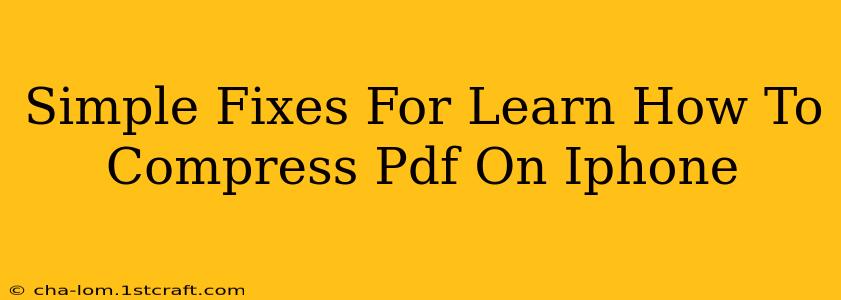 Simple Fixes For Learn How To Compress Pdf On Iphone