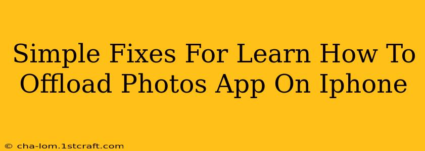 Simple Fixes For Learn How To Offload Photos App On Iphone