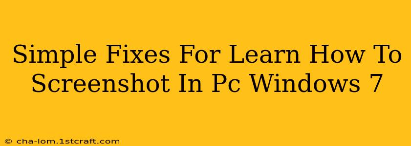 Simple Fixes For Learn How To Screenshot In Pc Windows 7