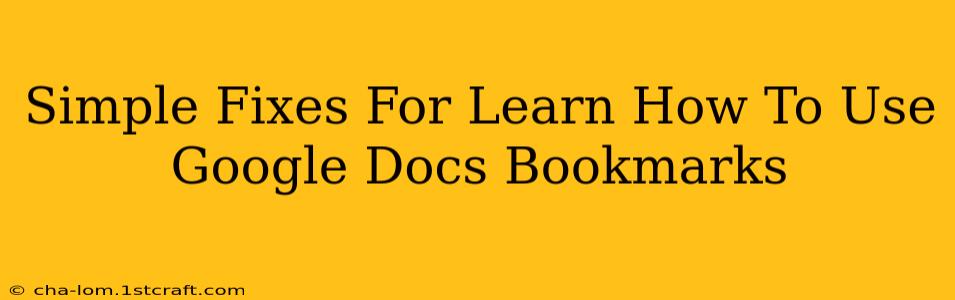 Simple Fixes For Learn How To Use Google Docs Bookmarks