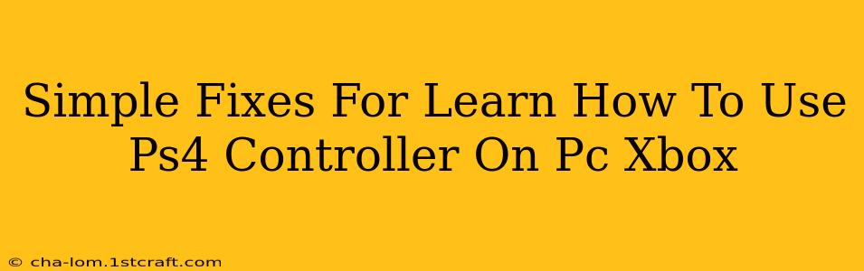 Simple Fixes For Learn How To Use Ps4 Controller On Pc Xbox