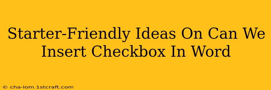 Starter-Friendly Ideas On Can We Insert Checkbox In Word