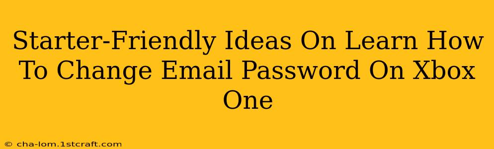 Starter-Friendly Ideas On Learn How To Change Email Password On Xbox One