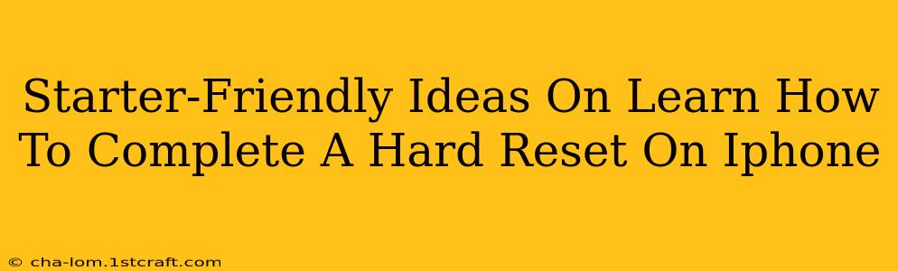 Starter-Friendly Ideas On Learn How To Complete A Hard Reset On Iphone