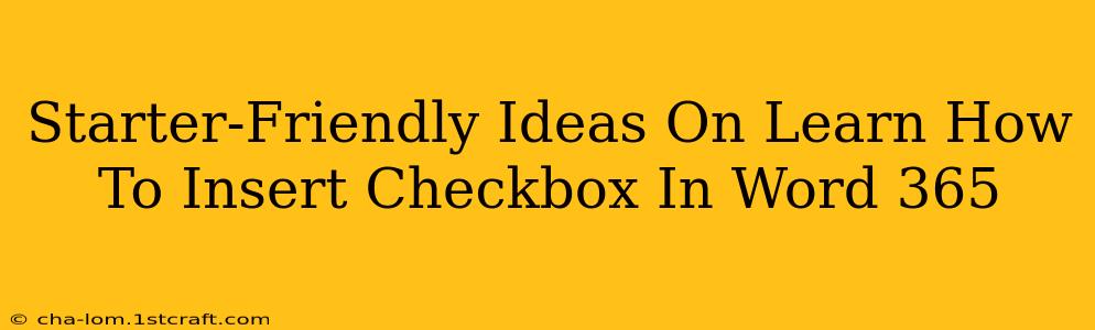 Starter-Friendly Ideas On Learn How To Insert Checkbox In Word 365