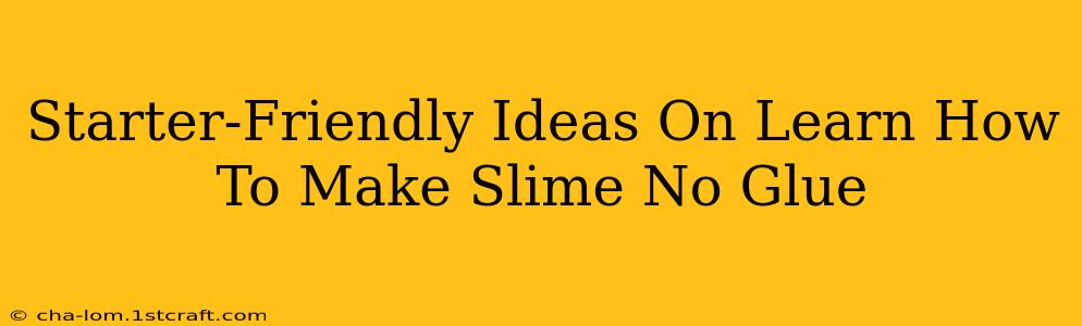 Starter-Friendly Ideas On Learn How To Make Slime No Glue